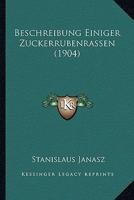 Beschreibung Einiger Zuckerrubenrassen (1904) 1161025316 Book Cover