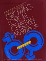 Growing Love in Christian Marriage 0687159318 Book Cover