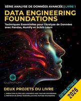 Data Engineering Foundations: Techniques Essentielles pour l'Analyse de Données avec Pandas, NumPy et Scikit-Learn (French Edition) B0G5YPGDHX Book Cover