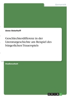 Geschlechterdifferenz in der Literaturgeschichte am Beispiel des b�rgerlichen Trauerspiels 334635878X Book Cover