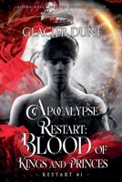 Apocalypse Restart: Blood of Kings and Princes. M/M Young Adult Sci-Fi Fantasy 1998713326 Book Cover