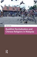 Buddhist Revitalization and Chinese Religions in Malaysia 1041176503 Book Cover