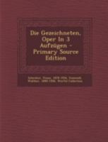 Die Gezeichneten: Oper in 3 Aufz�gen (Classic Reprint) 1017212198 Book Cover