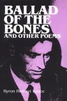 Ballad of the Bones and Other Poems 0877971005 Book Cover