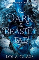 Dark & Beastly Fae 1088179924 Book Cover