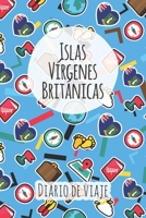 Diario de viaje Islas V�rgenes Brit�nicas: Planificador de viajes I Planificador de viajes por carretera I Cuaderno de puntos I Cuaderno de viaje I Diario de bolsillo I Regalo para mochileros I Agenda 1661847129 Book Cover