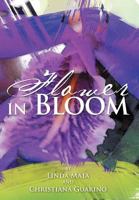 Flower in Bloom 1468552457 Book Cover