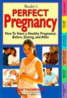Mosbys Perfect Pregnancy 0916363155 Book Cover