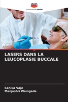 Lasers Dans La Leucoplasie Buccale (French Edition) 6208231094 Book Cover