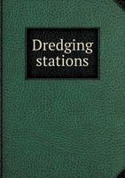Dredging Stations 5518835892 Book Cover