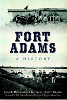 Fort Adams:: A History 1626195285 Book Cover