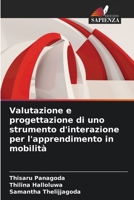 Valutazione e progettazione di uno strumento d'interazione per l'apprendimento in mobilità (Italian Edition) 6208349931 Book Cover