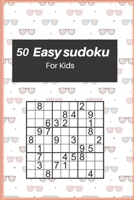 50 Easy Sudoku For Kids: Lined Notebook / Journal Gift, 100 Pages, 6x9, Soft Cover, Matte Finish 1660172594 Book Cover