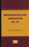 Merovingian Military Organization, 481-751 0816606218 Book Cover