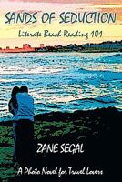 Sands of Seduction: Literate Beach Reading 101 1453677747 Book Cover