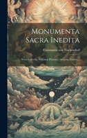 Monumenta Sacra Inedita: Nova Collectio, Volumen Primum [-sextum, Nonum... (Korean Edition) 1020133732 Book Cover
