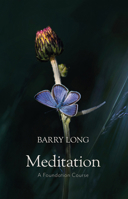 Meditation a Foundation Course: A Book of Ten Lessons 1899324003 Book Cover