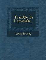 Traité de L'Amitié 1178972305 Book Cover