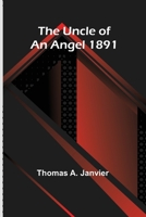 The Uncle of an Angel 1891 9362096188 Book Cover