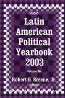 Latin American Political Yearbook: 2003 1138511560 Book Cover