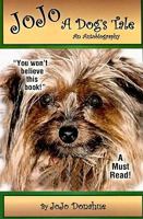 JoJo: A Dog's Tale: an Autobiography 097060078X Book Cover