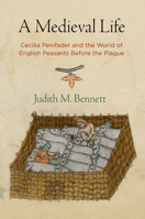A Medieval Life: Cecilia Penifader of Brigstock, c. 1297-1344 0072903317 Book Cover