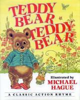 Teddy Bear, Teddy Bear: A Classic Action Rhyme 0688152511 Book Cover