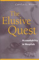 The Elusive Quest: Accountability in Hospitals 0202306313 Book Cover
