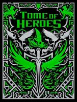 Tome of Heroes Limited Edition 1950789322 Book Cover