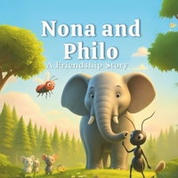 Philo and Nona: A Big Friendship: Philo and Nona: A Big Friendship (Children's stories) B0FB3DSHVV Book Cover