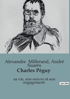 Charles Péguy: sa vie, son oeuvre et son engagement (French Edition) B0CS9FB1HR Book Cover