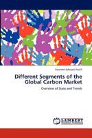 Different Segments of the Global Carbon Market 3847326945 Book Cover