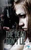 The Dead Don't Lie 168058541X Book Cover