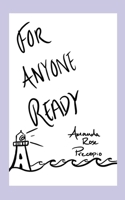 For Anyone Ready: Poetry Collection B0H6VVQZ4F Book Cover