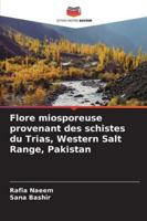 Flore miosporeuse provenant des schistes du Trias, Western Salt Range, Pakistan 6209304915 Book Cover