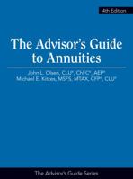 The Advisor's Guide to Annuities 1939829771 Book Cover