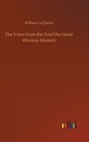The Voice from the Void: The Great Wireless Mystery 1518620825 Book Cover