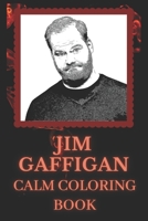 Jim Gaffigan Calm Coloring Book: Art inspired By An Iconic Jim Gaffigan B0932GSJ23 Book Cover