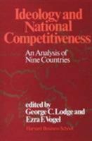 Ideology and National Competitiveness: An Analysis of Nine Countries 0875841473 Book Cover