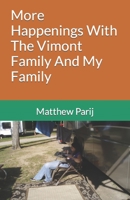 More Happenings With The Vimont Family And My Family B09FSCFPXL Book Cover