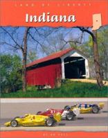 Indiana (Land of Liberty) 0736815821 Book Cover