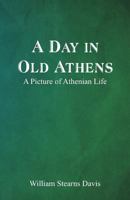 A Day In Old Athens 198649456X Book Cover
