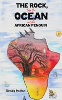 The Rock, Into the Ocean and the African Penguin 1037120205 Book Cover