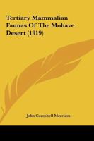 Tertiary Mammalian Faunas Of The Mohave Desert 1120720672 Book Cover