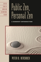 Public Zen, Personal Zen: A Buddhist Introduction 1442216123 Book Cover