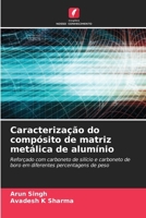 Caracterização do compósito de matriz metálica de alumínio (Portuguese Edition) 6209733778 Book Cover