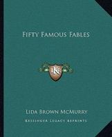 50 Famous Fables 1511908807 Book Cover