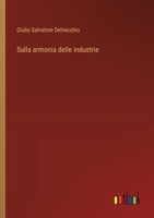 Sulla armonia delle industrie (Italian Edition) 3385085004 Book Cover