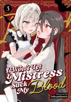 I Won't Let Mistress Suck My Blood Vol. 3 B0GPHBRJ8M Book Cover