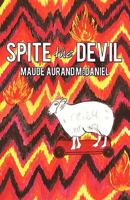 Spite the Devil 1450203957 Book Cover